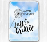 Just Breathe Blanket Custom Blanket Just Breathe Gift