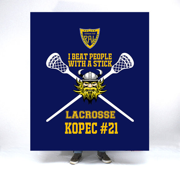 Custom Vernon PAL Lacrosse Blanket Fundraiser I Beat People With A Stick